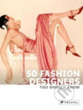 Kniha: 50 Fashion Designers You Should Know (Simone Werle). Prestel, 2010 Kniha: 50 Fashion Designers You Should Know (Simone Werle). Prestel, 2010