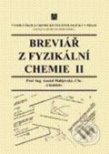 Breviář z fyzikální chemie II - Anatol Malijevský, Vydavatelství VŠCHT, 1997