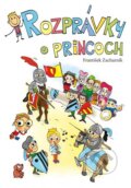 Kniha: Rozprávky o princoch (František Zacharník). Computer Press, 2010 Kniha: Rozprávky o princoch (František Zacharník). Computer Press, 2010