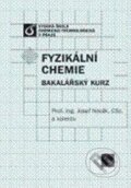 Kniha: Fyzikální chemie (Josef Novák a kolektív). Vydavatelství VŠCHT, 2007 Kniha: Fyzikální chemie (Josef Novák a kolektív). Vydavatelství VŠCHT, 2007