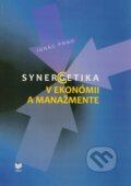 Kniha: Synegetika v ekonómii a manažmente (Ignác Prno). VEDA, 2010 Kniha: Synegetika v ekonómii a manažmente (Ignác Prno). VEDA, 2010