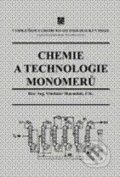 Kniha: Chemie a technologie monomerů (Vladimír Maroušek). Vydavatelství VŠCHT Kniha: Chemie a technologie monomerů (Vladimír Maroušek). Vydavatelství VŠCHT