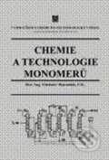 Chemie a technologie monomerů - Vladimír Maroušek