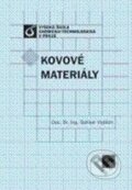 Kniha: Kovové materiály (Dalibor Vojtěch). Vydavatelství VŠCHT Kniha: Kovové materiály (Dalibor Vojtěch). Vydavatelství VŠCHT