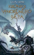 Kniha: Kroniky vynořeného světa (Licia Troisi). Talpress, 2010 Kniha: Kroniky vynořeného světa (Licia Troisi). Talpress, 2010