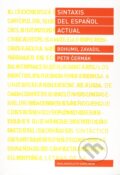 Kniha: Sintaxis del español actual (Petr Čermák a Bohumil Zavadil). Karolinum, 2010 Kniha: Sintaxis del español actual (Petr Čermák a Bohumil Zavadil). Karolinum, 2010