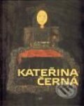 Kniha: Kateřina Černá (Naďa Řeháková). Arbor vitae, 2010 Kniha: Kateřina Černá (Naďa Řeháková). Arbor vitae, 2010