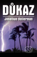 Kniha: Důkaz (Jonathan Kellerman). Domino, 2010 Kniha: Důkaz (Jonathan Kellerman). Domino, 2010