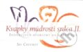Kniha: Kvapky múdrosti srdca II. (Sri Chinmoy). Madal Bal, 2010 Kniha: Kvapky múdrosti srdca II. (Sri Chinmoy). Madal Bal, 2010