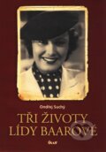 Kniha: Tři životy Lídy Baarové (Ondřej Suchý). Ikar CZ, 2010 Kniha: Tři životy Lídy Baarové (Ondřej Suchý). Ikar CZ, 2010