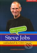 Kniha: Ako uvažuje Steve Jobs (Leander Kahney). Eastone Books, 2010 Kniha: Ako uvažuje Steve Jobs (Leander Kahney). Eastone Books, 2010