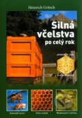 Kniha: Silná včelstva po celý rok (Heinrich Gritsch). Brázda, 2010 Kniha: Silná včelstva po celý rok (Heinrich Gritsch). Brázda, 2010