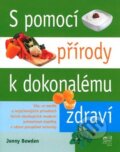 Kniha: S pomocí přírody k dokonalému zdraví (Jonny Bowden a kolektiv). Fortuna Libri ČR, 2010 Kniha: S pomocí přírody k dokonalému zdraví (Jonny Bowden a kolektiv). Fortuna Libri ČR, 2010