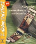 Kniha: Náramky s mozaikovým navliekaním (Eszter Vinczeová). Talentum, 2010 Kniha: Náramky s mozaikovým navliekaním (Eszter Vinczeová). Talentum, 2010