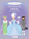 Kniha: Obliekame bábiky (Svojtka&Co.). Svojtka&Co., 2010 Kniha: Obliekame bábiky (Svojtka&Co.). Svojtka&Co., 2010