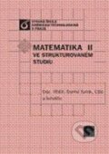 Kniha: Matematika ve strukturovaném studiu II (Daniel Turzík). Vydavatelství VŠCHT Kniha: Matematika ve strukturovaném studiu II (Daniel Turzík). Vydavatelství VŠCHT