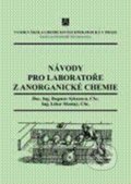 Návody pro laboratoře z anorganické chemie - Dagmar Sýkorová, Libor Mastný, Vydavatelství VŠCHT