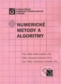 Kniha: Numerické metody a algoritmy (Drahoslava Janovská, Milan Kubíček a Miroslava Dubcová). Vydavatelství VŠCHT, 2008 Kniha: Numerické metody a algoritmy (Drahoslava Janovská, Milan Kubíček a Miroslava Dubcová). Vydavatelství VŠCHT, 2008