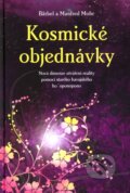Kniha: Kosmické objednávky (Bärbel Mohr a Manfred Mohr). ANAG, 2010 Kniha: Kosmické objednávky (Bärbel Mohr a Manfred Mohr). ANAG, 2010