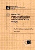 Kniha: Procesy potravinářských a biochemických výrob (Pavel Kadlec a kolektiv). Vydavatelství VŠCHT Kniha: Procesy potravinářských a biochemických výrob (Pavel Kadlec a kolektiv). Vydavatelství VŠCHT