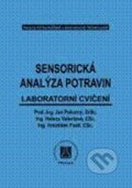 Kniha: Sensorická analýza potravin (Jan Pokorný). Vydavatelství VŠCHT Kniha: Sensorická analýza potravin (Jan Pokorný). Vydavatelství VŠCHT
