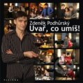 Kniha: Uvař, co umíš! (Zdeněk Podhůrský). Plejáda, 2010 Kniha: Uvař, co umíš! (Zdeněk Podhůrský). Plejáda, 2010