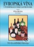 Evropská vína v podmínkách české gastronomie (Část III.) - Petr Doležal, Petr & Iva, 1999