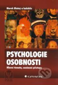 Kniha: Psychologie osobnosti (Marek Blatný a kolektiv). Grada, 2010 Kniha: Psychologie osobnosti (Marek Blatný a kolektiv). Grada, 2010