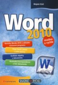 Word 2010 snadno a rychle - Mojmír Král, 2010