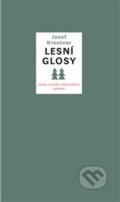 Kniha: Lesní glosy (Josef Kroutvor). Archa, 2021 Kniha: Lesní glosy (Josef Kroutvor). Archa, 2021