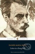Kniha: Letters to a Young Poet (Rainer Maria Rilke). Penguin Books, 2014 Kniha: Letters to a Young Poet (Rainer Maria Rilke). Penguin Books, 2014