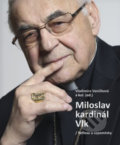 Kniha: Miloslav kardinál Vlk (Vladimíra Vaníčková). Centrum pro studium demokracie a kultury, 2021 Kniha: Miloslav kardinál Vlk (Vladimíra Vaníčková). Centrum pro studium demokracie a kultury, 2021