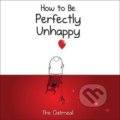 Kniha: How to Be Perfectly Unhappy (Matthew Inman). Andrews McMeel, 2017 Kniha: How to Be Perfectly Unhappy (Matthew Inman). Andrews McMeel, 2017