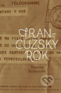 Kniha: Francúzsky rok (Zuzana Homolová). Mladé topole, 2021 Kniha: Francúzsky rok (Zuzana Homolová). Mladé topole, 2021