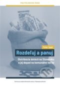 Kniha: Rozdeľuj a panuj (Peter Spáč). Centrum pro studium demokracie a kultury, 2021 Kniha: Rozdeľuj a panuj (Peter Spáč). Centrum pro studium demokracie a kultury, 2021