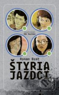 Kniha: Štyria jazdci (Roman Brat). YOLi, 2021 Kniha: Štyria jazdci (Roman Brat). YOLi, 2021