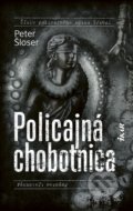 Kniha: Policajná chobotnica (Peter Šloser), 2021 Kniha: Policajná chobotnica (Peter Šloser), 2021