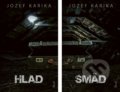 Kniha: Hlad / Smäd (Jozef Karika), 2021 Kniha: Hlad / Smäd (Jozef Karika), 2021