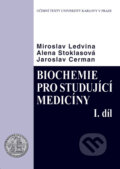 Kniha: Biochemie pro studující medicíny - komplet (Miroslav Ledvina). Univerzita Karlova v Praze, 2021 Kniha: Biochemie pro studující medicíny - komplet (Miroslav Ledvina). Univerzita Karlova v Praze, 2021