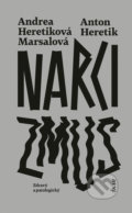 Kniha: Narcizmus (Andrea Heretiková Marsalová a Anton Heretik), 2021 Kniha: Narcizmus (Andrea Heretiková Marsalová a Anton Heretik), 2021