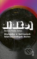 Kniha: Dídžej (Roman „Flebo“ Juhás), 2021 Kniha: Dídžej (Roman „Flebo“ Juhás), 2021