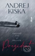 Kniha: Prezident (Andrej Kiska), 2021 Kniha: Prezident (Andrej Kiska), 2021