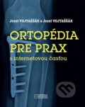 Kniha: Ortopédia pre prax (Jozef Vojtaššák). Herba, 2021 Kniha: Ortopédia pre prax (Jozef Vojtaššák). Herba, 2021