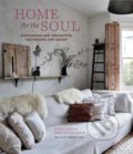 Kniha: Home for the Soul (Sara Bird a Dan Duchars). Ryland, Peters and Small, 2019 Kniha: Home for the Soul (Sara Bird a Dan Duchars). Ryland, Peters and Small, 2019