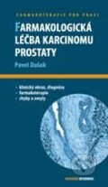 Kniha: Farmakologická léčba karcinomu prostaty (Pavel Dušek). Maxdorf, 2010 Kniha: Farmakologická léčba karcinomu prostaty (Pavel Dušek). Maxdorf, 2010