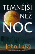 Kniha: Temnější než noc (John Lutz). Domino, 2010 Kniha: Temnější než noc (John Lutz). Domino, 2010