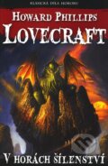 Kniha: V horách šílenství (Howard Phillips Lovecraft). Laser books, 2010 Kniha: V horách šílenství (Howard Phillips Lovecraft). Laser books, 2010