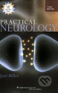 Kniha: Practical Neurology (José Biller). Lippincott Williams & Wilkins Kniha: Practical Neurology (José Biller). Lippincott Williams & Wilkins