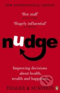 Kniha: Nudge (Cass R. Sunstein a Richard H. Thaler). Penguin Books, 2009 Kniha: Nudge (Cass R. Sunstein a Richard H. Thaler). Penguin Books, 2009