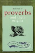 Kniha: Dictionary of Proverbs and Their Origins (Linda Flavell a Roger Flavell). Kyle Books, 2004 Kniha: Dictionary of Proverbs and Their Origins (Linda Flavell a Roger Flavell). Kyle Books, 2004